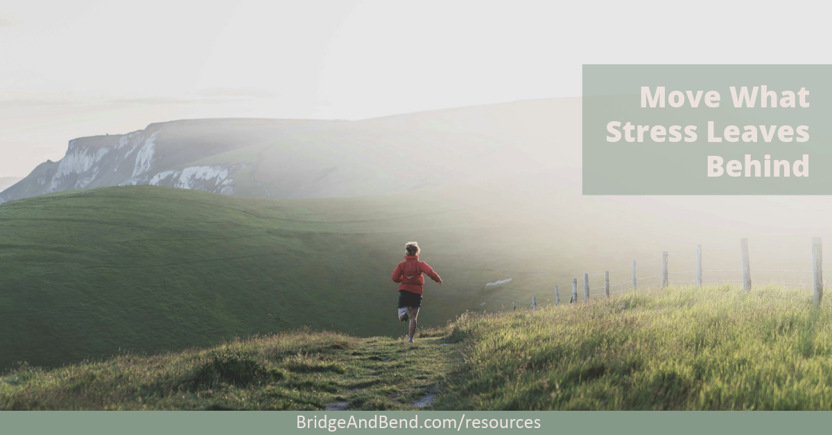 A woman running freely in the mountains. Overlay text reads: "Move What Stress Leaves Behind"